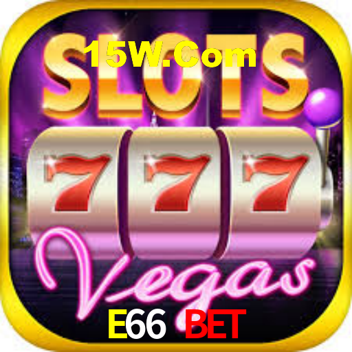 E66 BET