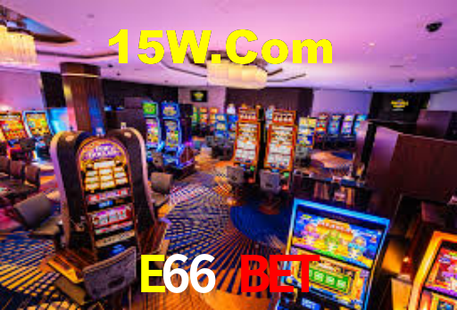 E66 BET,E66.Com