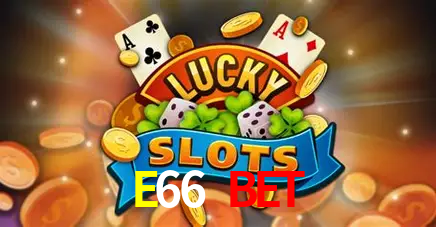 E66 BET,E66.Com